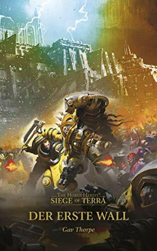 Der erste Wall: The Horus Heresy - Siege of Terra Der erste Wall: The Horus Heresy - Siege of Terra