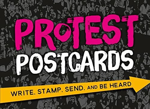 Protest Postcards: Write, Stamp, Send, and Be Heard