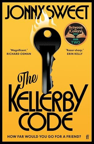 The Kellerby Code: The exhilarating, thrilling novel for fans of The Secret History and The Talented Mr. Ripley, from 'a major new talent' Richard Osman