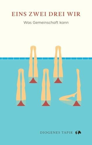 Eins, zwei, drei, wir: Was Gemeinschaft kann Eins, zwei, drei, wir: Was Gemeinschaft kann