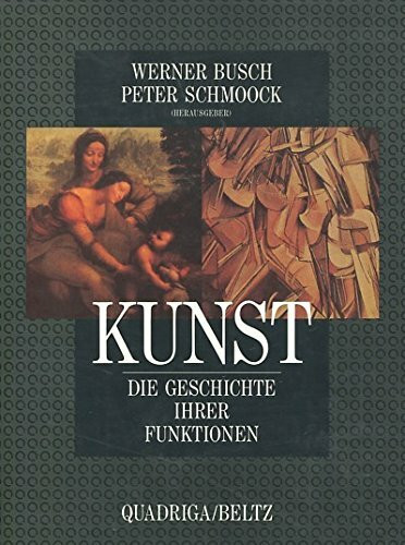 Kunst. Die Geschichte ihrer Funktionen