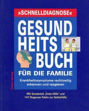 Schnelldiagnose, Das große Gesundheitsbuch für die Familie