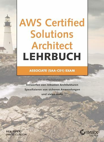 AWS Certified Solutions Architect Lehrbuch: Associate (SAA-C01) Exam