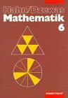 Hahn/Dzewas Mathematik. Neubearbeitung: Hahn/Dzewas, Mathematik, DM, 6. Schuljahr