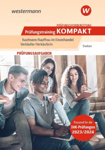 Prüfungsvorbereitung Prüfungstrainig KOMPAKT - Kaufmann/Kauffrau im Einzelhandel - Verkäufer/Verkäuferin