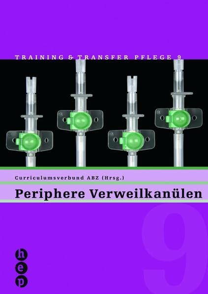 DVD «Periphere Verweilkanülen» (Training & Transfer Pflege) DVD «Periphere Verweilkanülen» (Training & Transfer Pflege)