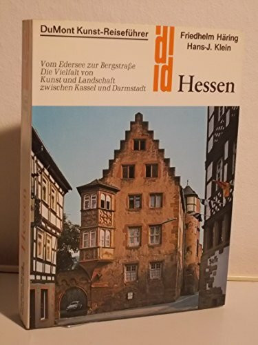 Hessen: Vom Edersee zur Bergstrasse. Die Vielfalt von Kunst und Landschaft zwischen Kassel und Darmstadt (DUMONT Kunst-Reiseführer)