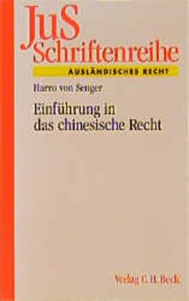 Einführung in das chinesische Recht (JuS-Schriftenreihe)