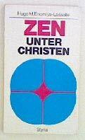 Zen unter Christen. Östliche Meditation u. christliche Spiritualität.