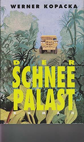 Der Schneepalast: Roman
