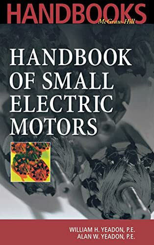 Handbook of Small Electric Motors (McGraw-Hill Handbooks)
