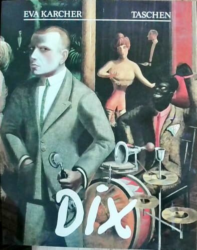 Otto Dix: 1891 - 1969. Leben und Werk