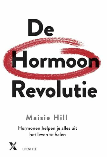 De hormoon revolutie: hormonen helpen je alles uit het leven te halen (Period Power, 2)