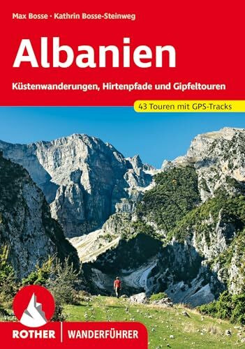 Albanien: Küstenwanderungen, Hirtenpfade und Gipfeltouren. 43 Touren mit GPS-Tracks (Rother Wanderführer)