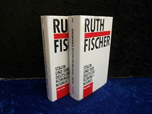 Stalin und der deutsche Kommunismus. Von der Entstehung des deutschen Kommunismus bis 1924 /Die Bolschewisierung des deutschen Kommunismus ab 1925. 2 Bände