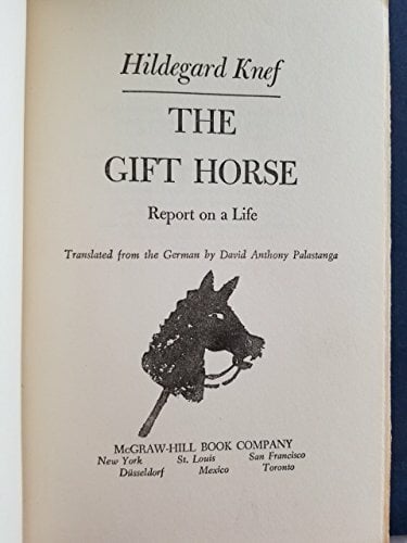 The Gift Horse: Report on a Life The Gift Horse: Report on a Life