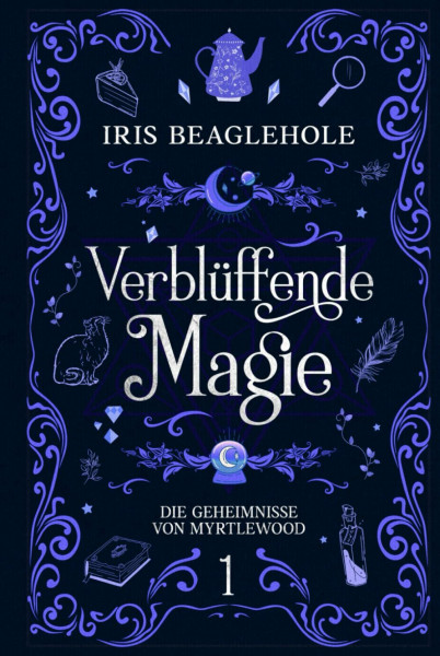 Verblüffende Magie: Die Geheimnisse von Myrtlewood 1