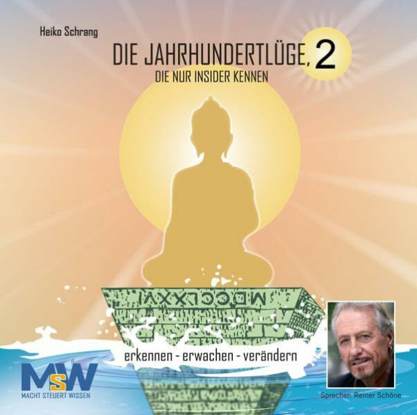 Die Jahrhundertlüge, die nur Insider kennen 2: erkennen - erwachen - verändern