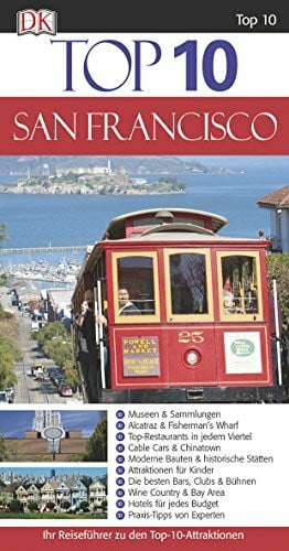Top 10 Reiseführer San Francisco: Ihr Reiseführer zu den Top-10-Attraktionen