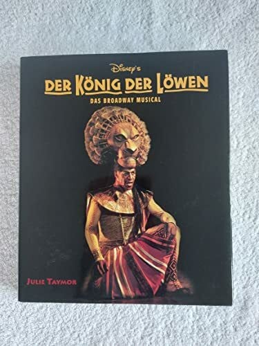 Der König der Löwen. Das Broadway-Musical
