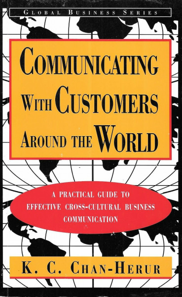Communicating With Customers Around the World (Global Business Series)