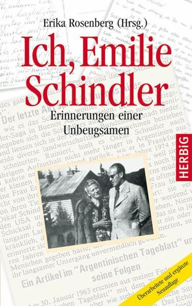 Ich, Emilie Schindler: Erinnerungen einer Unbeugsamen