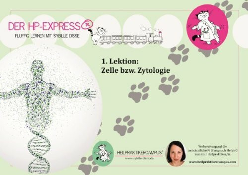 HP Express - Lernskript zur Heilpraktiker Ausbildung 1 - Zelle: Effektive Vorbereitung für Prüfung & Praxis