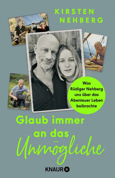 Glaub immer an das Unmögliche: Was Rüdiger Nehberg uns über das Abenteuer Leben beibrachte | Nehbergs Tochter Kirsten lässt »Sir Vivals« Abenteuer aufleben und zeigt seine unbekannten Seiten