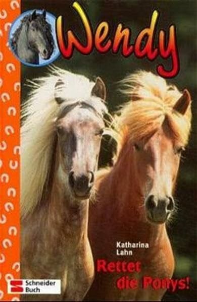 Wendy, Bd.15, Rettet die Ponys