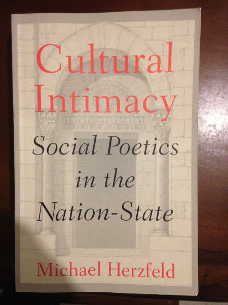 Cultural Intimacy: Social Poetics in the Nation-State