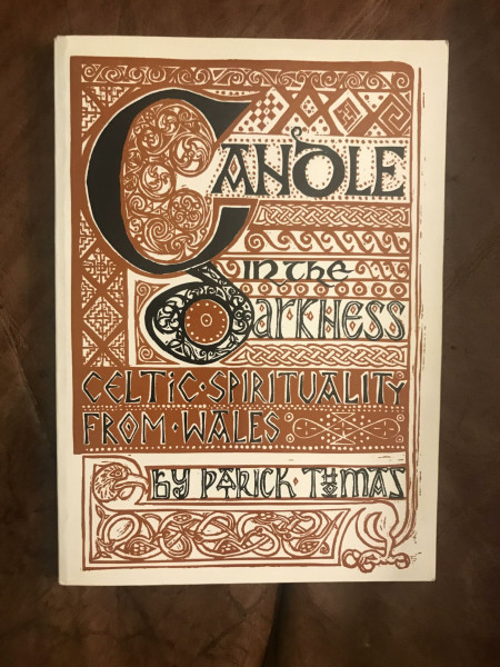 Candle in the Darkness, A - Celtic Spirituality from Wales