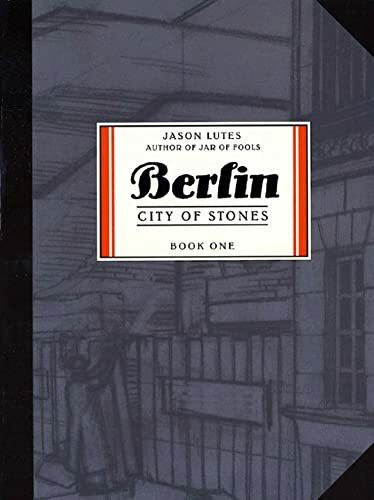 Berlin Book One: City of Stones