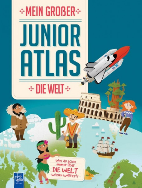 Mein großer Junioratlas - Die Welt