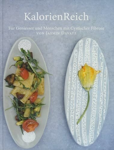 KalorienReich. Für Geniesser und Menschen mit Cystischer Fibrose KalorienReich. Für Geniesser und Menschen mit Cystischer Fibrose