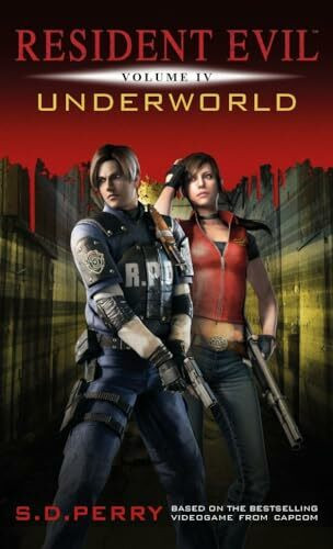 Underworld (Resident Evil, Band 4)