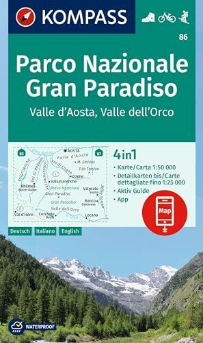 KOMPASS Wanderkarte 86 Parco Nazionale Gran Paradiso, Valle d'Aosta, Valle dell'Orco 1:50.000: 4in1 Wanderkarte mit Aktiv Guide und Detailkarten ... in der KOMPASS-App. Fahrradfahren. Skitouren.