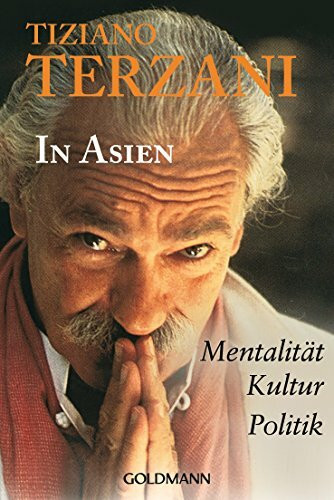 In Asien: Mentalität · Kultur · Politik