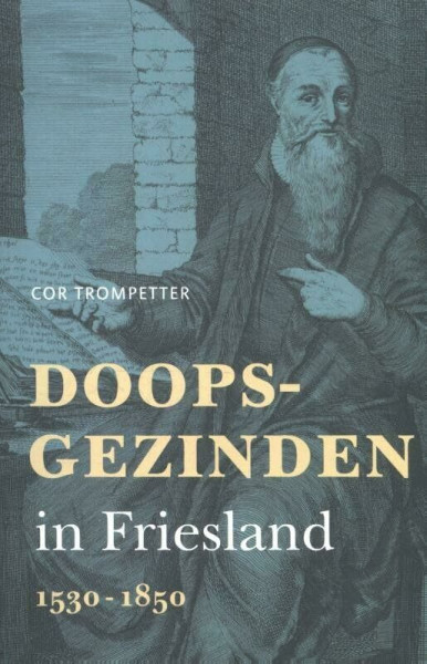 Doopsgezinden in Friesland: 1530-1850