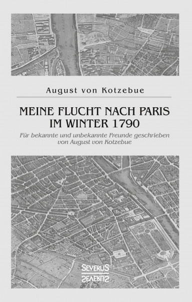 Meine Flucht nach Paris im Winter 1790