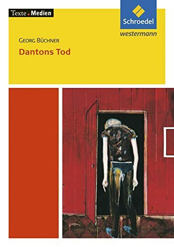 Texte.Medien: Georg Büchner: Dantons Tod: Textausgabe mit Materialien