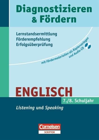 Diagnostizieren und Fördern - Kopiervorlagen - Englisch: 7./8. Schuljahr - "Listening" und "Speaking": Kopiervorlagen mit Hör-CD