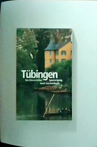 Tübingen: Ein Städte-Lesebuch (insel taschenbuch)
