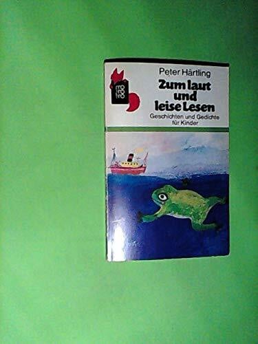 Zum laut und leise lesen: Geschichten und Gedichte für Kinder (rororo rotfuchs)