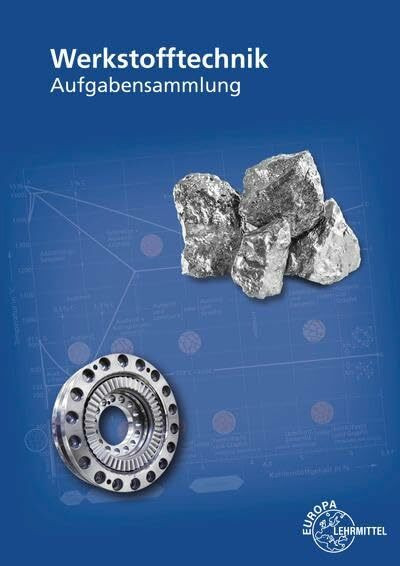 Werkstofftechnik: Aufgabensammlung