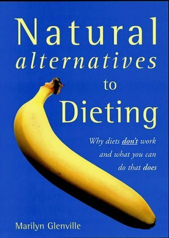 NATURAL ALTERNATIVES TO DIETING.