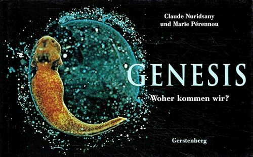 GENESIS. Wo kommen wir her?