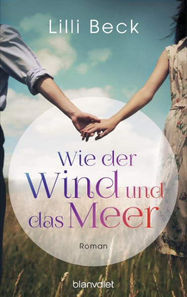 Wie der Wind und das Meer