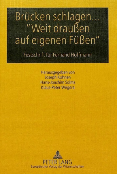 Brücken schlagen... 'Weit draußen auf eigenen Füßen'