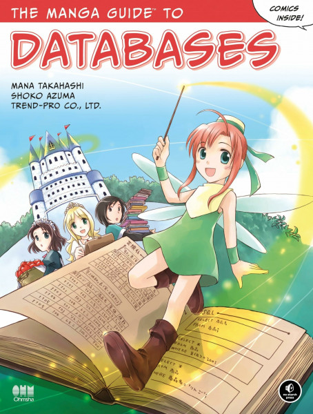 The Manga Guide to Databases (The Manga Guides, Band 2)