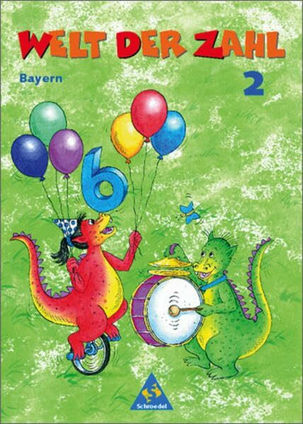 Welt der Zahl - Ausgabe 2001 für Grundschulen in Bayern: Schülerband 2